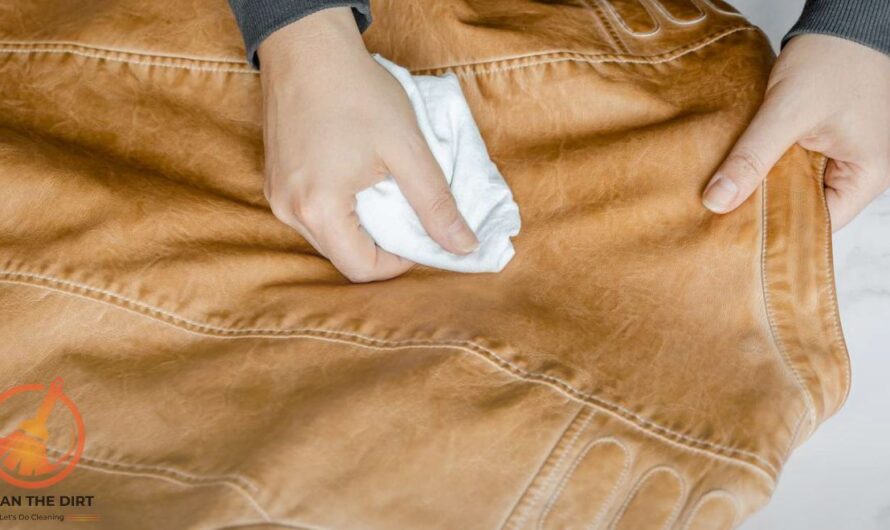 How to Clean a Leather Jacket? Easy and Effective Methods