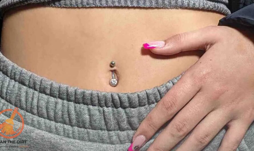How to Clean Belly Button Piercing? Best Tips and Tricks