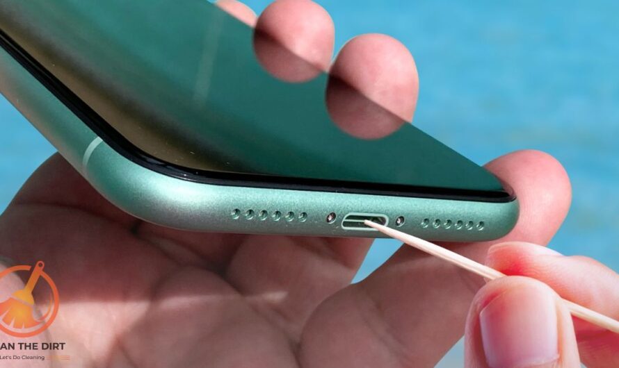 How to Clean iPhone Charging Port? Simple and Safe Methods